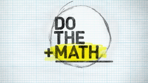 "Do the Math," U.S. Television Premiere - Sunday, September 22, 2013 9E/ 6P 